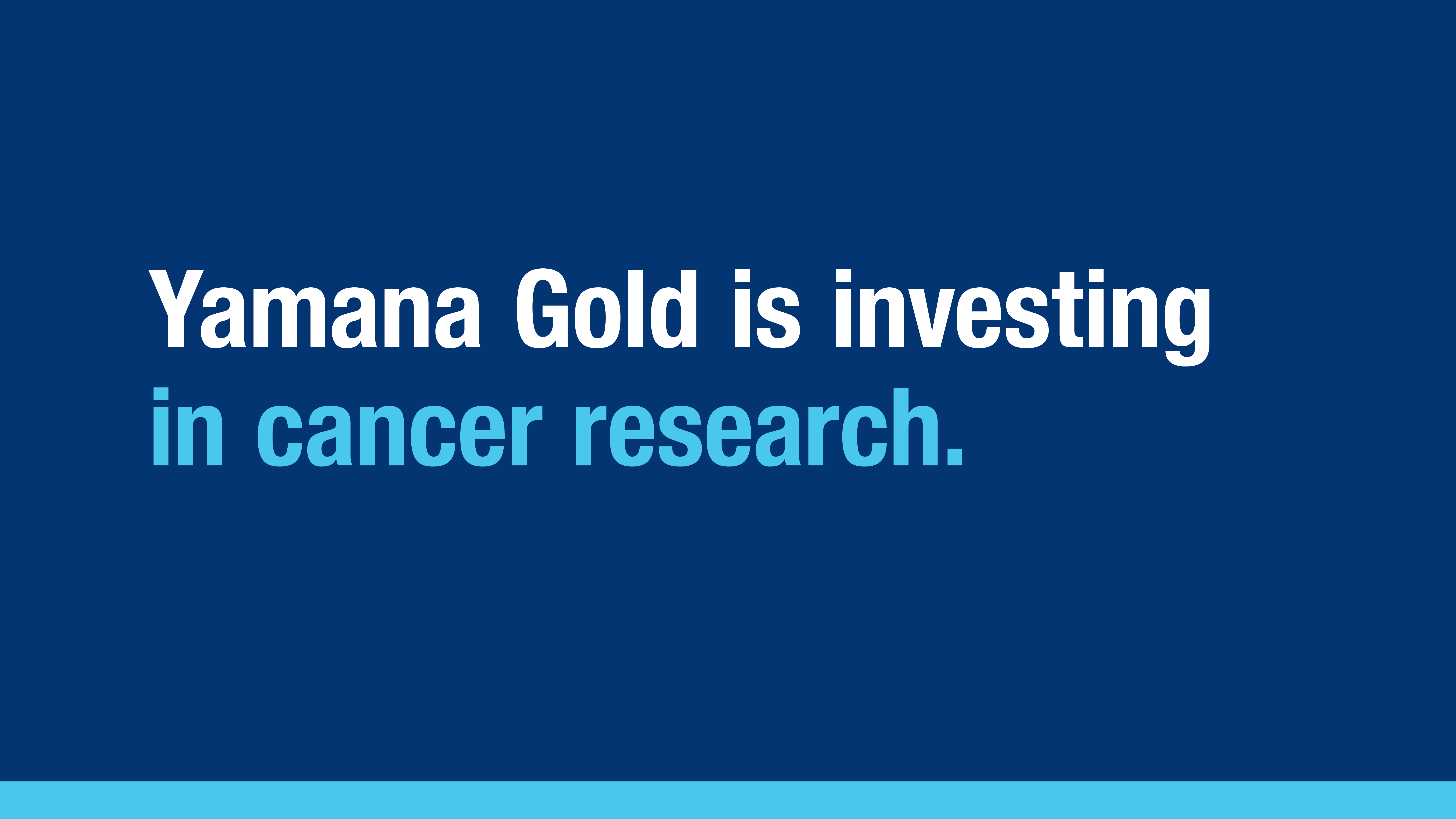 Yamana Gold Inc. accelerates the pace of cancer discovery with a $4 million gift